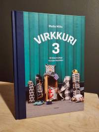 Virkkuri 3 - Virkkuumalleja kovaan käyttöön