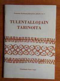 Tulentallojain tarinoita