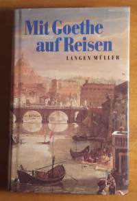 Mit Goethe auf Reisen