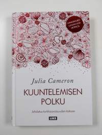 Kuuntelemisen polku : johdatus tarkkaavaisuuden taitoon