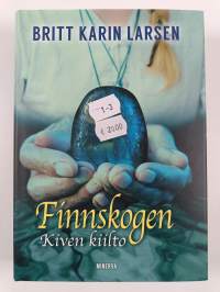 Finnskogen 1-3 : Kiven kiilto ; Elämän kehto ; Taivaankarhun metsä