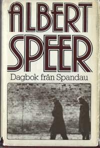 Dagbok från Spandau.av Speer, Albert. Bonniers. 1976