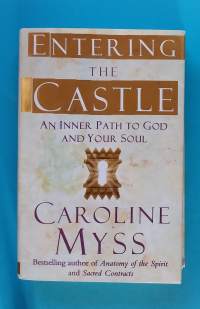 Entering the Castle - An inner Path to God and your Soul. (Mystiikka, rajatieto)