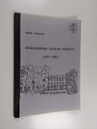 Sääksjärven koulun vaiheita 1937-1987