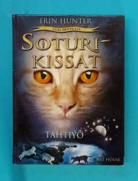 Uusi profetia. Soturikissat osa 4  - Tähtiyö. (Fantasia, nuortenkirjat)