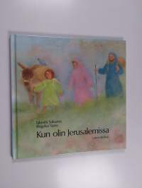Kun olin Jerusalemissa