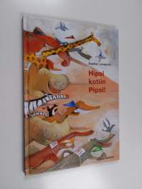 Hipsi kotiin, Pipsi!