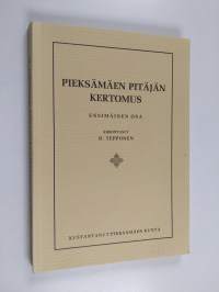 Pieksämäen pitäjän kertomus Ensimäinen osa