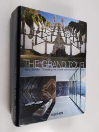 The Grand Tour : travelling the world with an architect&#039;s eye