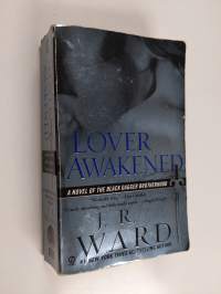 Lover awakened : a novel of the Black Dagger Brotherhood