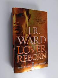 Lover Reborn - A Novel of the Black Dagger Brotherhood