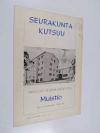 Seurakunta kutsuu : Pansion seurakuntatyön muistio syys- ja kevätlukukaudeksi 1954-55