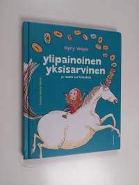 Ylipainoinen yksisarvinen ja muita kertomuksia