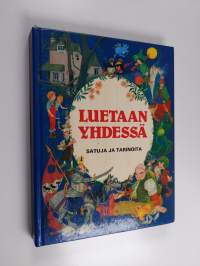 Luetaan yhdessä : satuja ja tarinoita