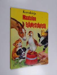 Kuvakirja maatalon eläinystävistä