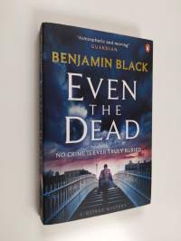 Even the dead : a Quirke mystery