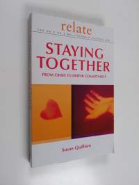 Staying Together - From Crisis to Deeper Commitment