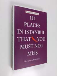 111 places in Istanbul that you must not miss