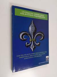 Leveraging Knowledge for Business Performance - The Proceedings of the First Southern African Knowledge Management Conference