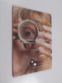 Knowledge Management - Dealing Intelligently with Knowledge