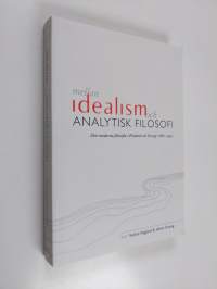 Mellan idealism och analytisk filosofi : den moderna filosofin i Finland och Sverige 1880-1950
