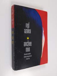 Red Azalea - Life and Love in China