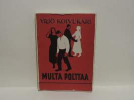 Multa polttaa