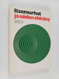 Itsemurhat ja niiden ehkäisy