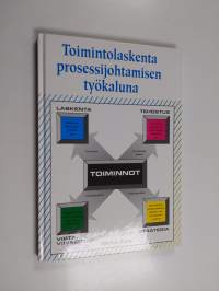 Toimintolaskenta prosessijohtamisen työkaluna
