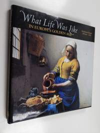 What Life Was Like in Europe&#039;s Golden Age : Northern Europe AD 1500-1675