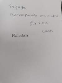 Hulluuksia : esseitä (signeerattu, tekijän omiste)