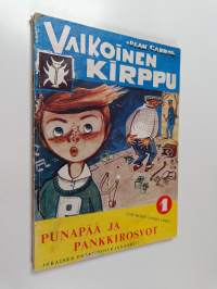 Valkoinen kirppu 1 : Punapää ja pankkirosvot