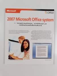 2007 Microsoft office system - inspiraatiota, vinkkejä ja ratkaisuehdotuksia