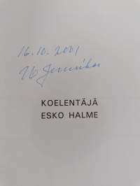 Koelentäjä Esko Halme (signeerattu)