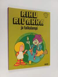Riku Rivakka ja taikalampi