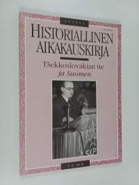 Historiallinen aikakauskirja 3/1994 : Tsekkoslovakian tie ja Suomen