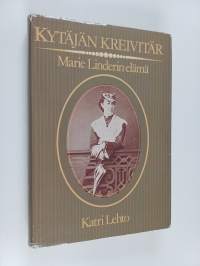 Kytäjän kreivitär : Marie Linderin elämä