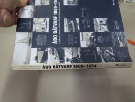 Åbo Båtvarf 1889-1954 - Parhaat veneet tehtiin Turun Veneveistämöllä
