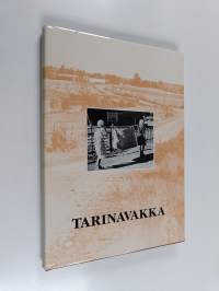 Tarinavakka : toivakkalaista elämänmenoa vuosisatojen varrelta (signeerattu)