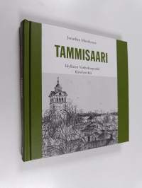 Tammisaari : idyllinen Vanhakaupunki : kävelyretkiä