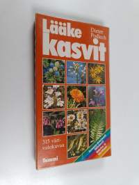 Lääkekasvit : Euroopan tärkeimmät lääkekasvit : määritys- ja käyttöopas