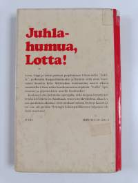 Juhlahumua, Lotta!