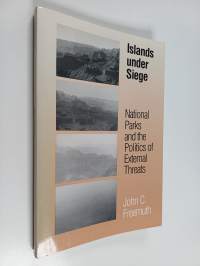 Islands under Siege : national parks and the politics of external threats