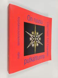 On ruusu putkahtunna : kirjoituksia joululauluista
