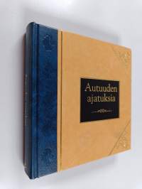 Autuuden ajatuksia