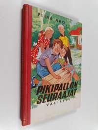 Pikipallon seuraajat : kesäinen kertomus