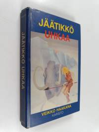 Jäätikkö uhkaa