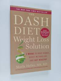 The DASH Diet Weight Loss Solution - 2 Weeks to Drop Pounds, Boost Metabolism, and Get Healthy