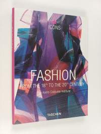Fashion : from the 18th to the 20th century