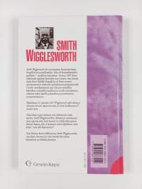 Smith Wigglesworth : hänen voimansa salaisuus